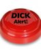 5A - DICK ALERT - SB-BUZZER