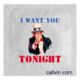 9B - I WANT YOU TONIGHT - CON-1**