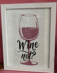 SMALL MOTIVATIONAL WORD ART: SA - WINE NOT?