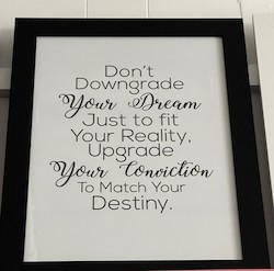 LARGE MOTIVATIONAL ART: LM - DONT DOWNGRADE YOUR DREAMS....
