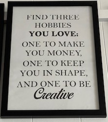 LARGE MOTIVATIONAL ART: LM - FIND 3 HOBBIES..