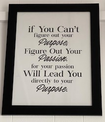 LARGE MOTIVATIONAL ART: LM - IF YOU CANT FIGURE OUT YOUR PURPOSE....