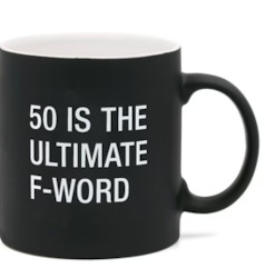 🥂 Sips & Giggles – Drinkware With Attitude: S - LARGE MUG - FIFTY IS THE ULTIMATE F WORD - 121955**