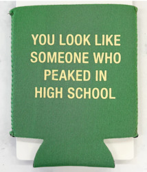 🥂 Sips & Giggles – Drinkware With Attitude: 3 - KOOZIE  -  YOU LOOK LIKE SOMEONE.... 115932*