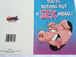 Cards - Greeting: 8B - GCARD - YOU'RE NOTHING BUT A SEX ANIMAL! - 1379