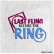 8B - LAST FLING BEFORE THE RING - CON-1**