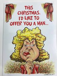 CHRISTMAS CARDS: AA - THIS CHRISTMAS I'D LIKE TO OFFER YOU A MAN.... 2501**