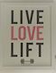 MM - LIVE LOVE LIFT...