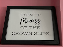 SMALL MOTIVATIONAL WORD ART: SM - CHIN UP PRINCESS ....