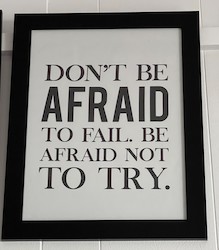 LARGE MOTIVATIONAL ART: LM - DONT BE AFRAID TO FAIL....