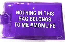 Gift Ideas: S - BAG TAGS - NOTHING IN THIS BAG BELONGW TO ME - 125140**