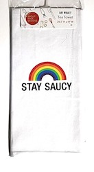 👕 WEAR IT LIKE YOU MEAN IT: 5B - SAY WHAT TEA TOWEL - STAY SAUCY.. 129434**